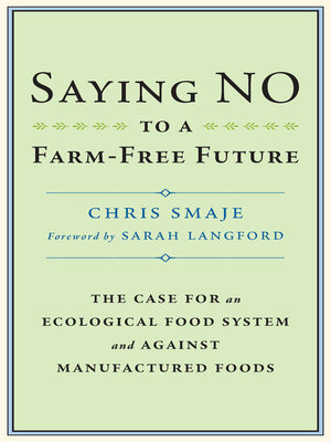 cover image of Saying NO to a Farm-Free Future